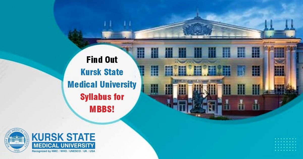 Kursk State Medical University Syllabus | MBBS Russia